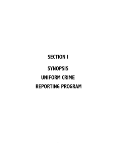SECTION I SYNOPSIS UNIFORM CRIME REPORTING PROGRAM