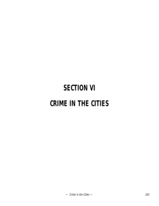 SECTION VI CRIME IN THE CITIES — Crime in the Cities — 103
