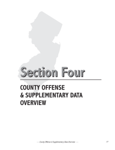 Section Four COUNTY OFFENSE &amp; SUPPLEMENTARY DATA OVERVIEW