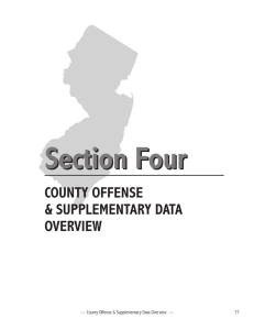 Section Four COUNTY OFFENSE &amp; SUPPLEMENTARY DATA OVERVIEW