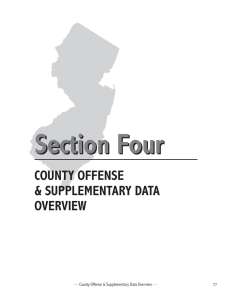 Section Four COUNTY OFFENSE &amp; SUPPLEMENTARY DATA OVERVIEW