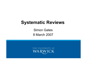 Systematic Reviews Simon Gates 8 March 2007