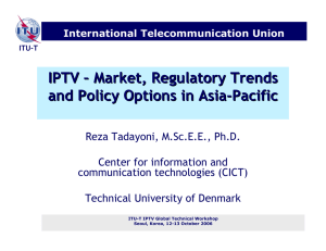 IPTV – Market, Regulatory Trends and Policy Options in Asia