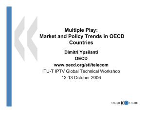 Multiple Play: Market and Policy Trends in OECD Countries Dimitri Ypsilanti