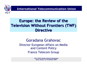 Europe: the Review of the Television Without Frontiers (TWF) Directive Goradana Grahovac