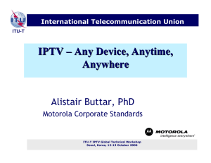 IPTV – Any Device, Anytime, Anywhere