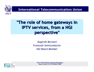 &#34;The role of home gateways in IPTV services, from a HGI perspective&#34;