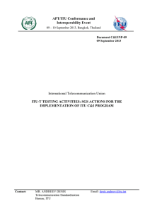 APT/ITU Conformance and Interoperability Event ITU-T TESTING ACTIVITIES: SGS ACTIONS FOR THE