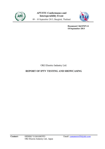 APT/ITU Conformance and Interoperability Event REPORT OF IPTV TESTING AND SHOWCASING