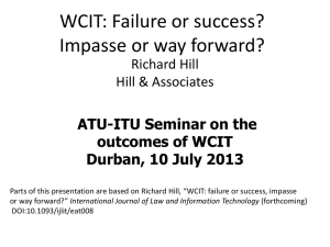 WCIT: Failure or success? Impasse or way forward? Richard Hill Hill &amp; Associates