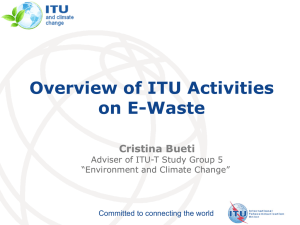 Overview of ITU Activities on E-Waste  Cristina Bueti
