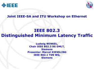 IEEE 802.3 Distinguished Minimum Latency Traffic Ludwig WINKEL,
