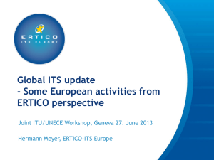 Global ITS update - Some European activities from ERTICO perspective