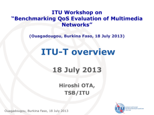 ITU-T overview 18 July 2013 Hiroshi OTA, TSB/ITU