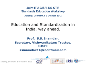 Education and Standardization in India, way ahead.