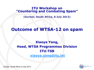 Outcome of WTSA-12 on spam ITU Workshop on “Countering and Combating Spam”