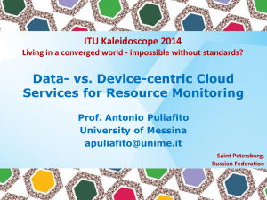 Data- vs. Device-centric Cloud Services for Resource Monitoring ITU Kaleidoscope 2014