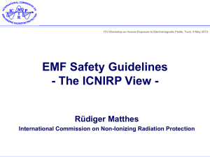 EMF Safety Guidelines - The ICNIRP View - Rüdiger Matthes