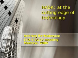 NASK: at the cutting edge of technology Andrzej Bartosiewicz