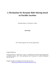 A Mechanism for Dynamic Ride Sharing based on Parallel Auctions Post Print