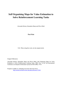 Self Organising Maps for Value Estimation to Solve Reinforcement Learning Tasks