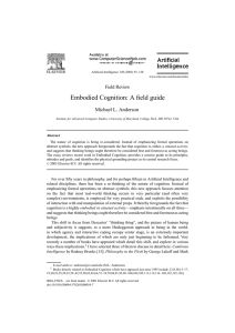 Embodied Cognition: A field guide Michael L. Anderson Field Review