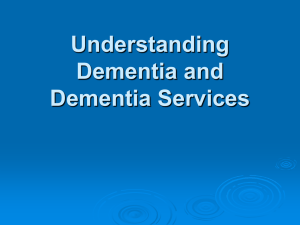 Understanding Dementia and Dementia Services