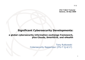 Significant Cybersecurity Developments: a global cybersecurity information exchange framework, Tony Rutkowski