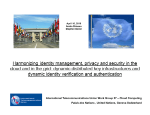 Harmonizing  identity management, privacy and security in the