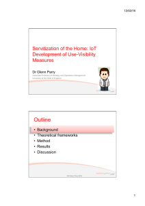 Outline  Servitization of the Home: IoT Development of Use-Visibility