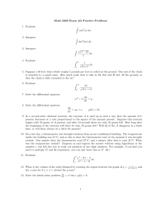 Math 2260 Exam #2 Practice Problems 1. Evaluate Z tan
