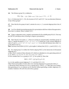 Mathematics 676 Homework (due Apr 14) 46) A. Hulpke