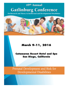 Prenatal Development and Risk for Developmental Disabilities March 9-11, 2016