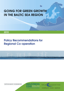 GOING FOR GREEN GROWTH IN THE BALTIC SEA REGION Policy Recommendations for
