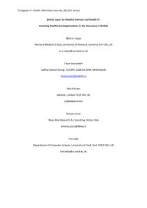 To#appear#in:#Health#Informatics#Journal,#2013#(in#press)# Safety'Cases'for'Medical'Devices'and'Health'IT:'' Involving'Healthcare'Organisations'in'the'Assurance'of'Safety'