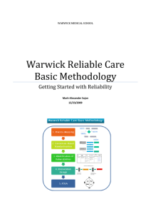 Warwick Reliable Care Basic Methodology Getting Started with Reliability WARWICK MEDICAL SCHOOL