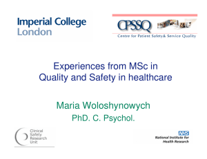 Experiences from MSc in Quality and Safety in healthcare Maria Woloshynowych