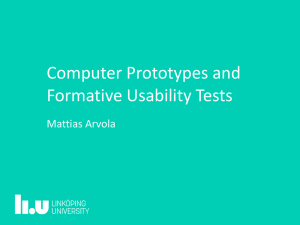 Computer	Prototypes	and Formative	Usability	Tests Mattias	Arvola