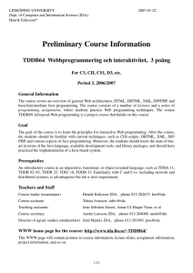 Preliminary Course Information TDDB64  Webbprogrammering och interaktivitet,