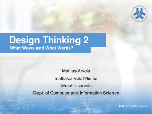 Design Thinking 2 Mattias Arvola  @mattiasarvola