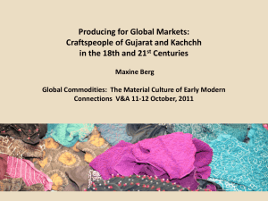 Producing for Global Markets: Craftspeople of Gujarat and Kachchh Centuries