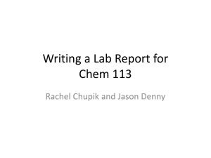 Writing a Lab Report for Chem 113 Rachel Chupik and Jason Denny
