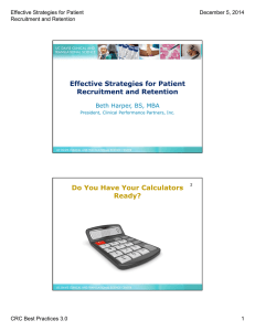 Effective Strategies for Patient Recruitment and Retention Do You Have Your Calculators Ready?