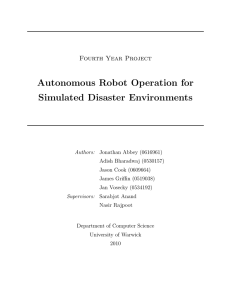 Autonomous Robot Operation for Simulated Disaster Environments Fourth Year Project