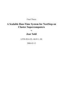 A Scalable Run-Time System for NestStep on Cluster Supercomputers Joar Sohl Final Thesis