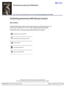 Facilitating Autonomy With Broad Consent The American Journal of Bioethics Ryan Spellecy