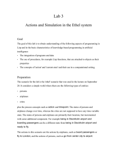 Lab 3 Actions and Simulation in the Ethel system Goal