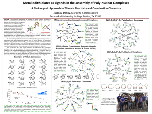 Metallodithiolates as Ligands in the Assembly of Poly-nuclear Complexes