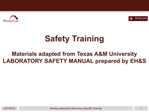 Safety Training  Materials adapted from Texas A&amp;M University