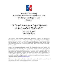 “A North American Legal System: Is It Possible? Desirable?” American University